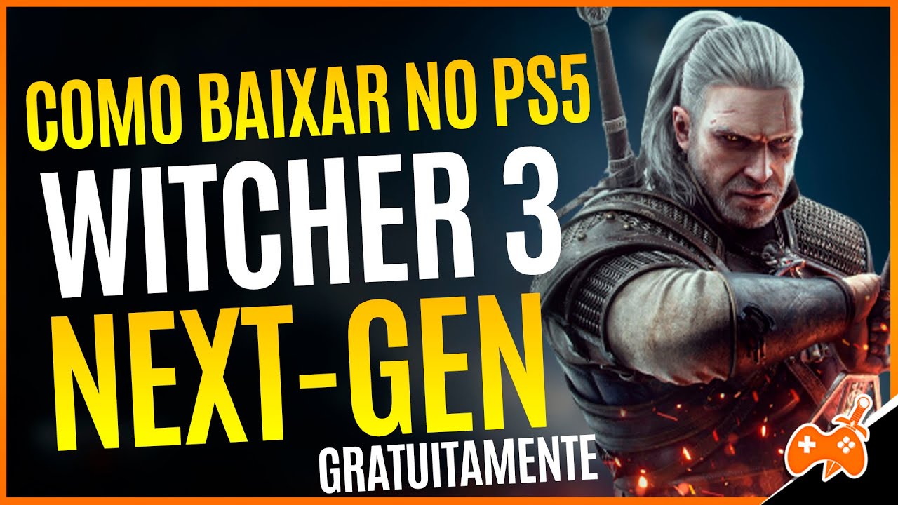 The Witcher 3 PS5 e Xbox Series terá versão física