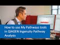 How to use my pathways tools in qiagen ingenuity pathway analysis software tutorial