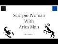 Scorpio Woman and Aries Man