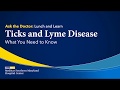 Ticks and Lyme Disease: What You Need to Know