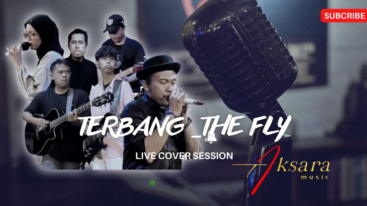 TERBANG_THE FLY (live cover session by Aksara music) 