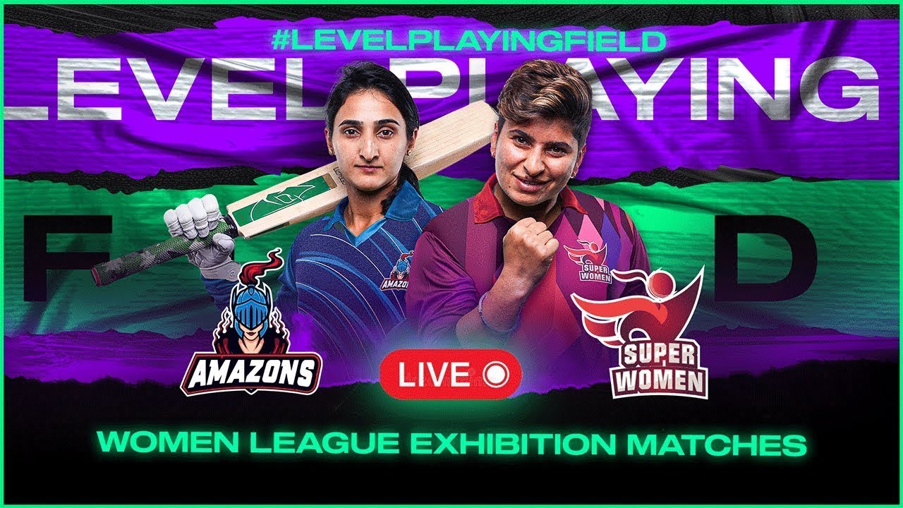 Live Amazons vs Super Women Match 2 Womens League Exhibition