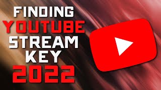 2022 How to Find your YOUTUBE Stream Key in the Streaming Dashboard