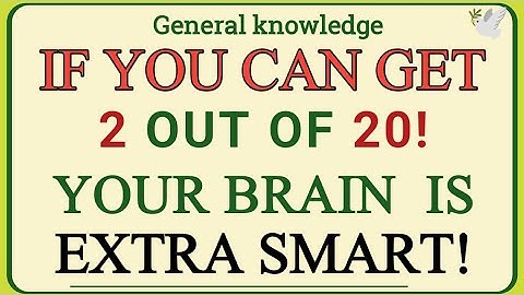 IF YOU CAN GET 2 OUT OF 20! YOUR BRAIN IS EXTRA SMART! | GK PULSE | GENERAL KNOWLEDGE QUIZ
