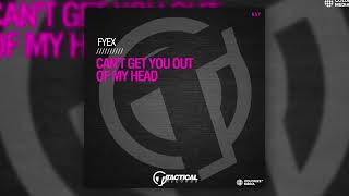 Fyex - Can't Get You Out Of My Head Resimi