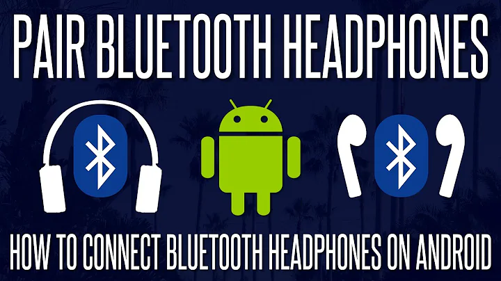 How to Pair/Connect Bluetooth Headphones or Earphones on Android Phones
