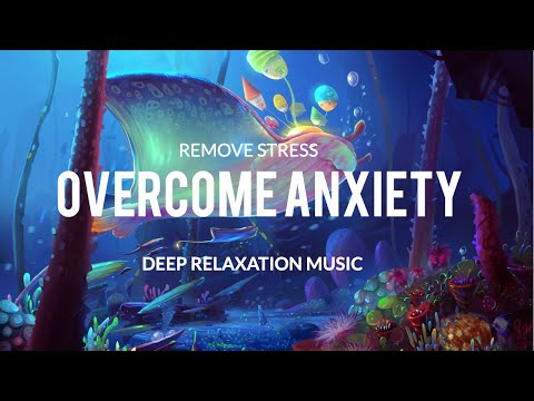 Overcome Anxiety, Stop All Stress - Calm Down, End Anxiety Attacks, Overactive Thinking(Sleep Music) thumbnail