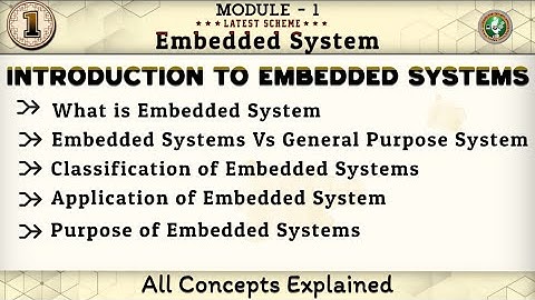 1 Introduction To Embedded Systems Explained Module 1 6th Sem ECE 2022 Scheme VTU