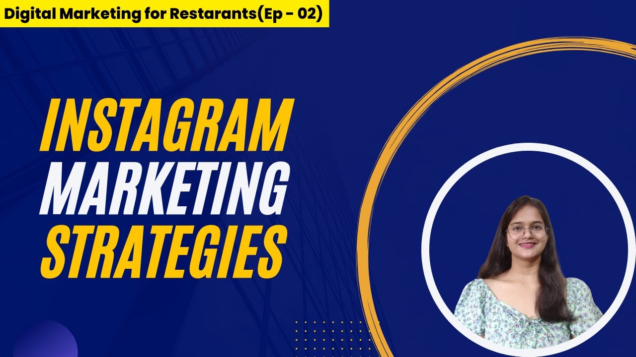 Digital marketing for Restaurants Ep-02 | Effective Instagram Marketing ...