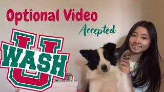 WashU Optional Video | ACCEPTED🎉