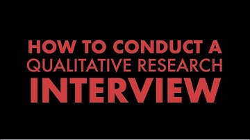 How to Conduct a Qualitative Interview