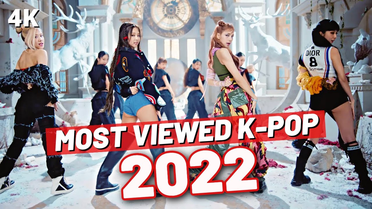 TOP 100 MOST VIEWED K POP SONGS OF 2022 YEAR END CHART