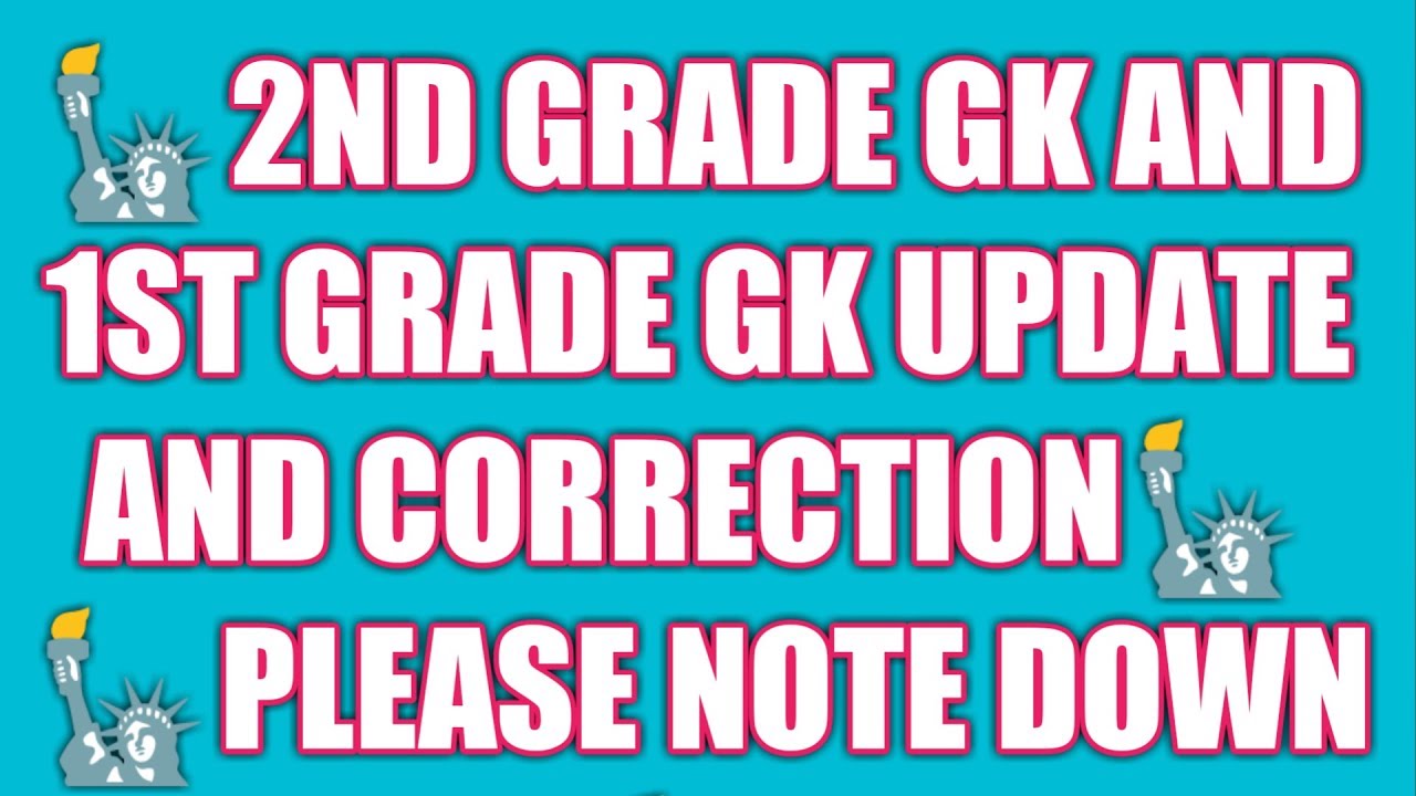 2nd Grade Gk And 1st Grade Gk Update And Correction Please Note