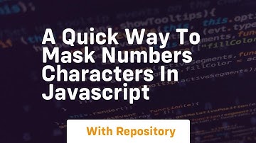 A quick way to mask numbers characters in javascript