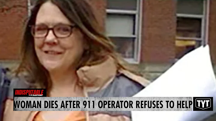 Woman Dies After 911 Operator Refuses To Send Help