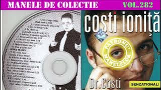 282 - Manele de colectie - Costi Ionita - Dr. Costi (2001) [Varianta CD]
