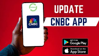 كيفية تحديث تطبيق CNBC screenshot 4
