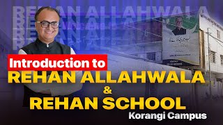 Introduction to Rehan Allahwala & Rehan School Korangi Campus