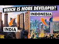 Indonesia developing faster than india  indonesia vs india  which country is more developed 