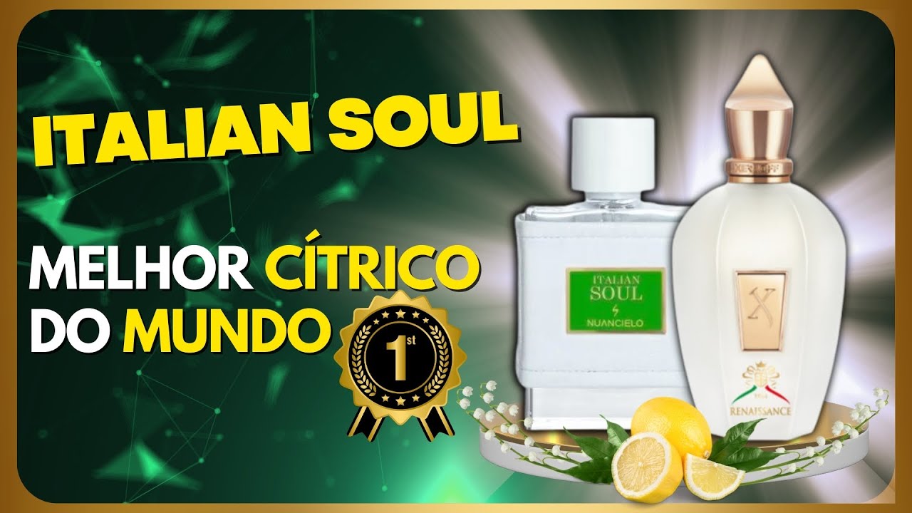 QUALIDADE ABSURDA | ITALIAN SOUL Nuancielo Contratipo do Renaissance Xerjoff #perfumes