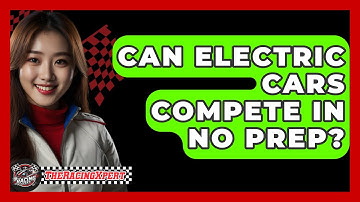 Can Electric Cars Compete In No Prep? - The Racing Xpert