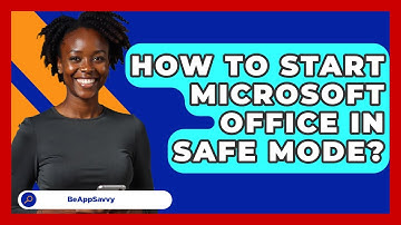 How To Start Microsoft Office In Safe Mode? - Be App Savvy