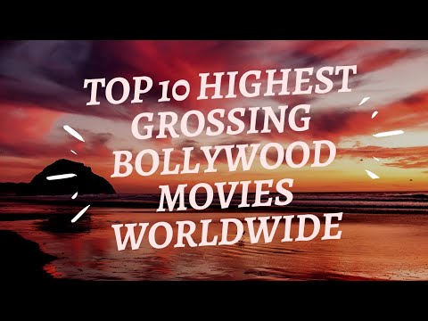 top-10-highest-grossing-bollywood-movies-worldwide.