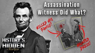 Lincoln Assassination Witnesses Cursed Ends - Histories Hidden Stories