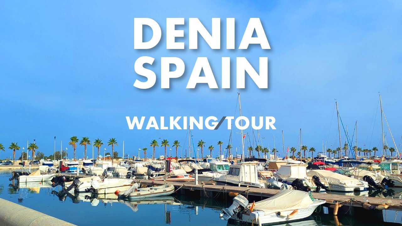 Exploring Denia, Spain: A Walking Tour of the Costa Blanca's Hidden Gem ...