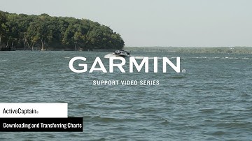 Support: Downloading & Transferring Charts with ActiveCaptain®