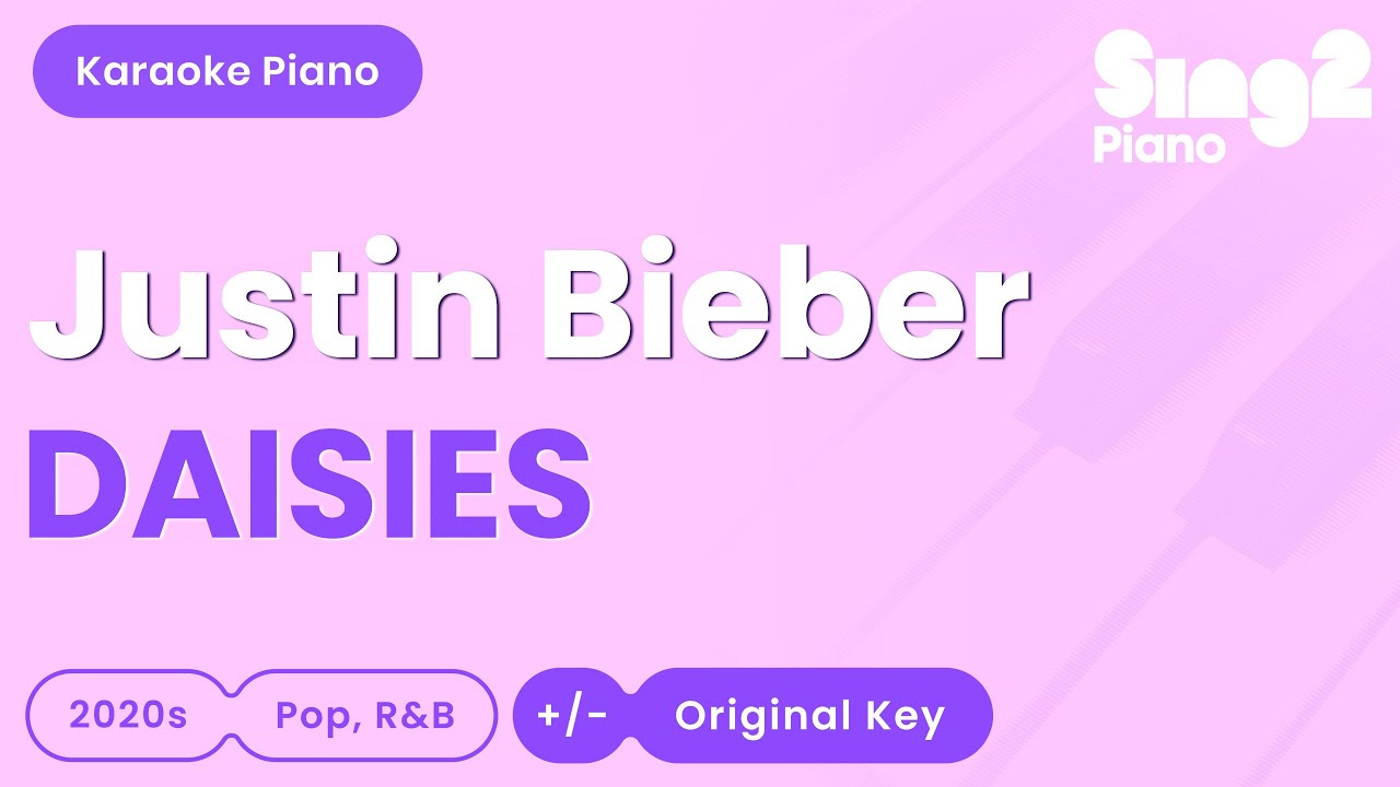 Justin Bieber - DAISIES (Piano Karaoke) ๐ค "Throwin' petals like, do you love me or not?..." Justin Bieber - DAISIES (Piano Karaoke) ๐ค "Throwin' petals like, do you love me or not?..."