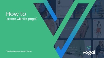 How to set wishlist page |  Vogal Shopify theme