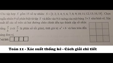 Toán 11: Xác suất: Cho tập hợp S gồm 15 số tự nhiên: S={1;2;3;4;5;6;7;8;9;10;11;12;13;16;18}.