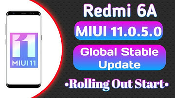Redmi 6A MIUI 11.0.5.0 Global Stable Update Rolling Out Start