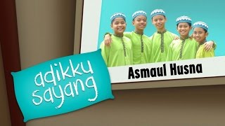 Adikku Sayang - Asmaul Husna | Kids Videos | Kids Channel