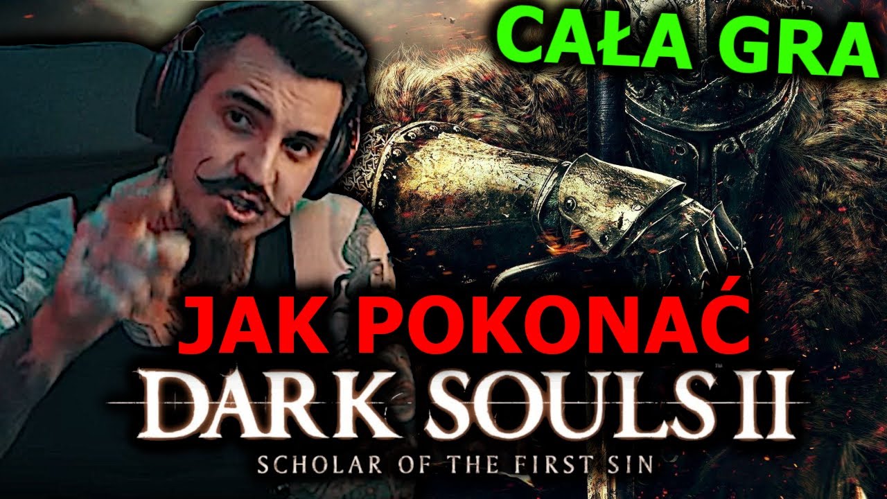 Jak Przejść Dark Souls 2? | Poradnik Dla Początkujących | Kiszak DS2 Cała Gra
