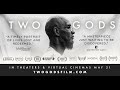 Trailer: Two Gods (2021)