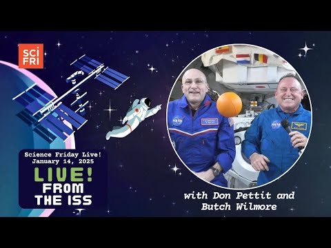 Science Friday Live! From The International Space Station