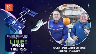 Science Friday Live! From The International Space Station