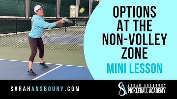 Options At The Non-Volley Zone - Mini-Lesson with Sarah Ansboury