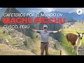 Machu picchu con cafeteros por el mundo  per peru machupicchu viajes colombia