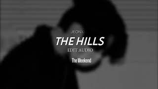 The Weeknd- The Hills | Edit Audio