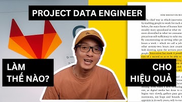 Làm project Data Engineer như thế nào cho hiệu quả? - Phần 1