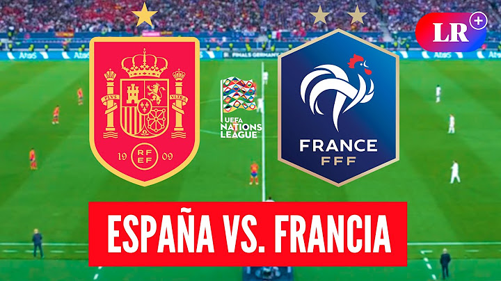 ⚽ ESPAÑA vs. FRANCIA HOY: a qué HORA juegan, dónde VER y análisis | #LR