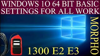 Famous HOW TO INSTALL MORPHO 1300 E2 E3 IN WINDOWS 10 GENUIN OR CRACK VERSION CSC AND OTHERS WORK Wealth