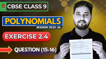 📚Class 9 Maths | Polynomials Exercise 2.4 Q11–Q16 | Step-by-Step NCERT Solutions | CBSE 2025-26