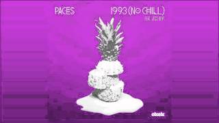 Paces - 1993 (No Chill) feat. Jess Kent | etcetc chords