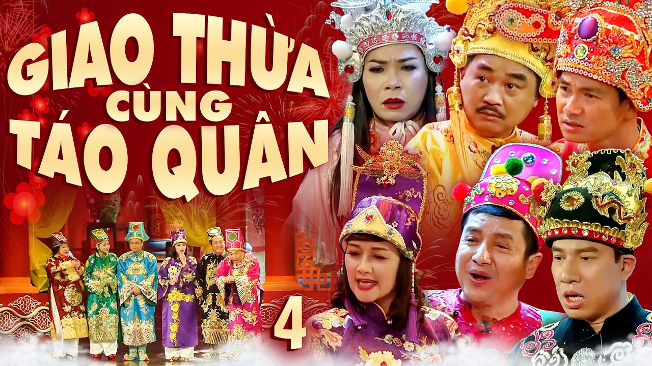 GIAO THỪA CÙNG TÁO QUÂN - Phần 4 | Dù năm nay không có số mới nhưng các Táo vẫn nhớ khán giả lắm!
