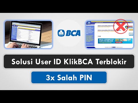 Solusi User ID KlikBCA Terblokir 3x Salah PIN & Respon KeyBCA