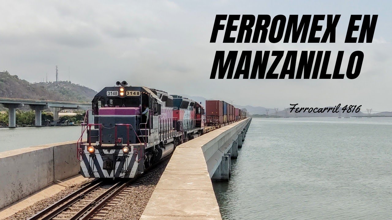 Trenes FERROMEX en Manzanillo Colima // Ferroducto Manzanillo